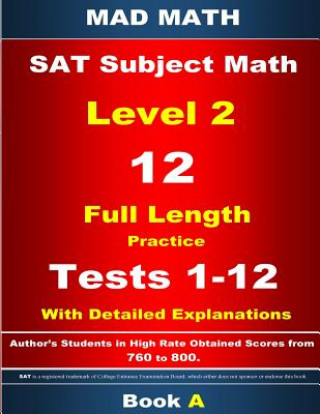 Carte 2018 SAT Subject Level 2 Book A Tests 1-12 John Su