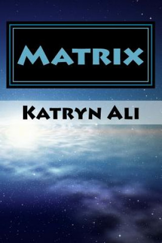 Knjiga Matrix Katryn Ali