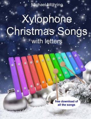 Книга Xylophone Christmas Songs: With Letters Michael Mohring