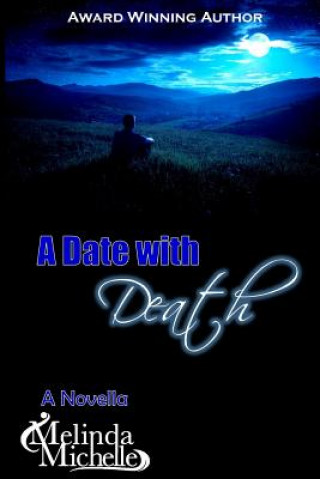 Knjiga A Date with Death Melinda Michelle