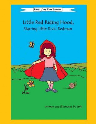 Kniha Little Red Riding Hood, Starring Little Rivki Redman Simi