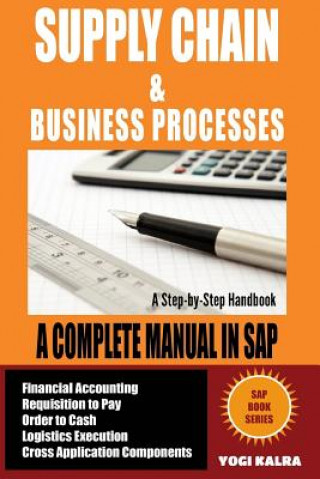 Kniha Supply Chain Management in SAP: Business Processes in SAP (Full Color) Yogi Kalra