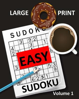 Książka Large Print Sudoku Easy Sudoku Volume 1: Easy Sudoku Puzzle Book Large Print Sudoku for Seniors, Elderly, Beginners, Kids Creative Activities