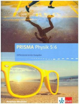 Carte Prisma Physik 5/6. Schülerbuch. Differenzierende Ausgabe Nordrhein-Westfalen 