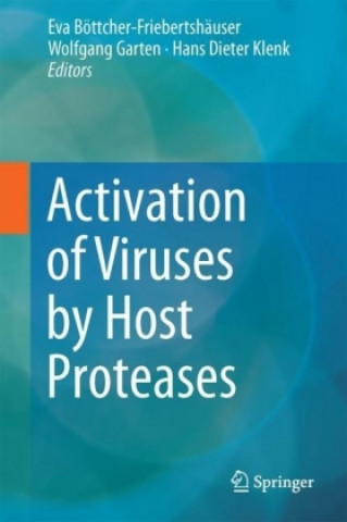 Kniha Activation of Viruses by Host Proteases Eva Böttcher-Friebertshäuser