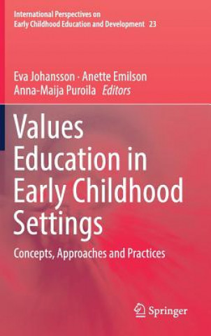 Knjiga Values Education in Early Childhood Settings Eva Johansson