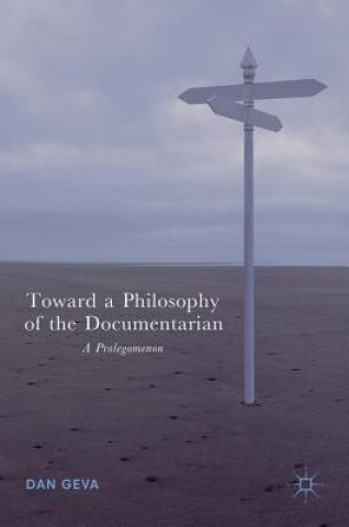 Buch Toward a Philosophy of the Documentarian Dan Geva