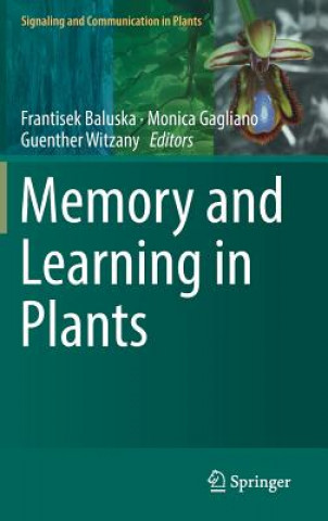 Carte Memory and Learning in Plants Frantisek Baluska