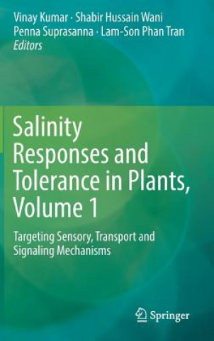 Kniha Salinity Responses and Tolerance in Plants, Volume 1 Vinay Kumar