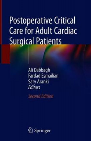 Carte Postoperative Critical Care for Adult Cardiac Surgical Patients Ali Dabbagh