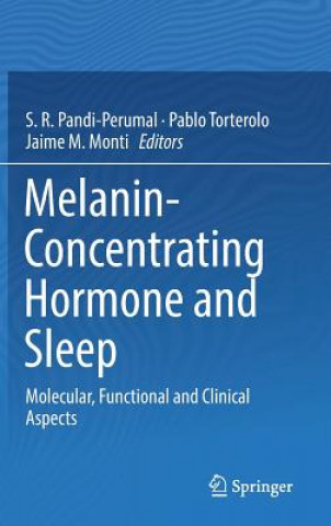 Knjiga Melanin-Concentrating Hormone and Sleep S. R. Pandi-Perumal
