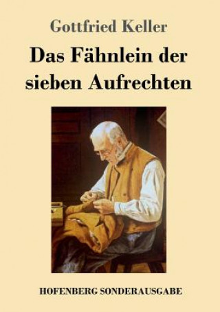 Book Fahnlein der sieben Aufrechten Gottfried Keller