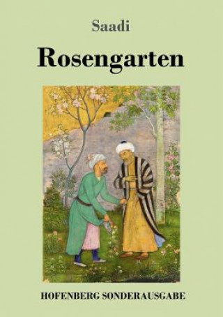 Könyv Rosengarten Saadi