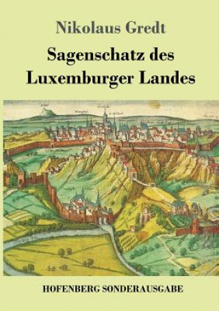 Carte Sagenschatz des Luxemburger Landes Nikolaus Gredt