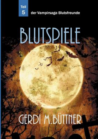 Kniha Blutspiele Gerdi M Buttner