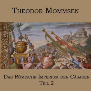 Numérique Das Römische Imperium der Cäsaren Theodor Mommsen