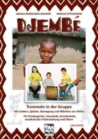 Könyv Djembé Trommeln in der Gruppe - Lehrerheft Ursula Branscheid-Kouyaté