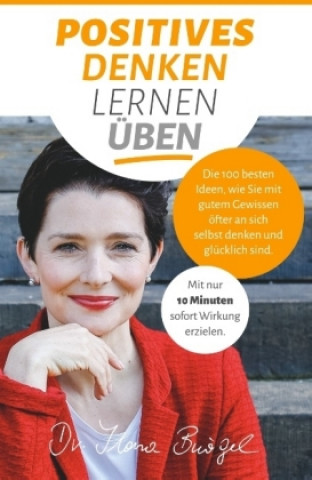 Kniha Positives Denken lernen üben Ilona Bürgel
