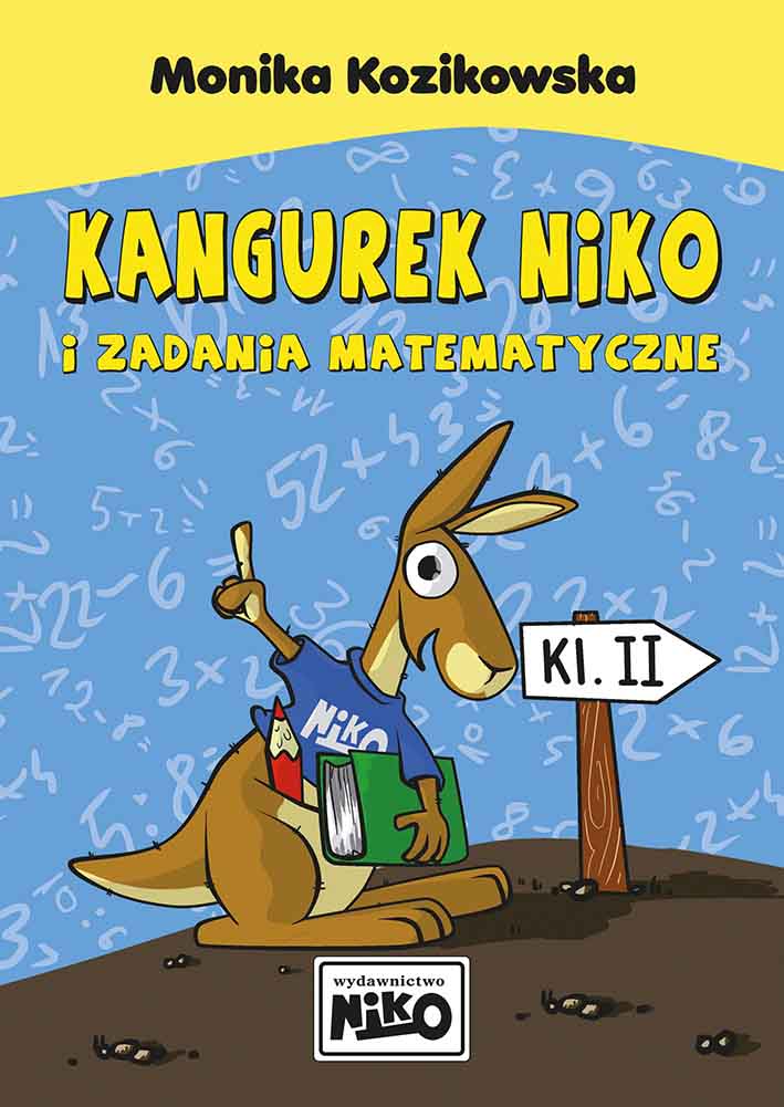 Książka Kangurek NIKO i zadania matematyczne dla klasy II Kozikowska Monika