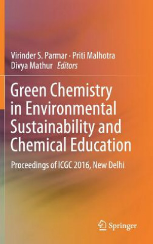 Книга Green Chemistry in Environmental Sustainability and Chemical Education Virinder S. Parmar