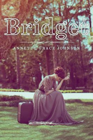 Knjiga Bridget Annette Grace Johnson