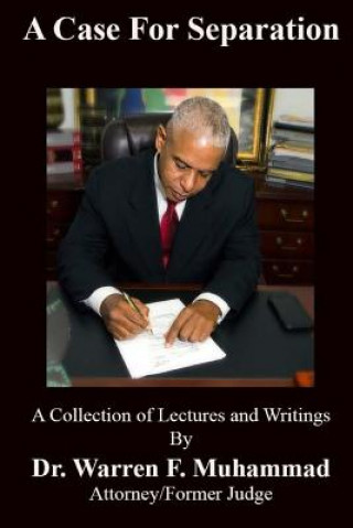 Buch A Case For Separation: Second Edition Dr Warren F Muhammad