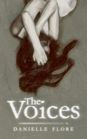 Knjiga The Voices Danielle Flore