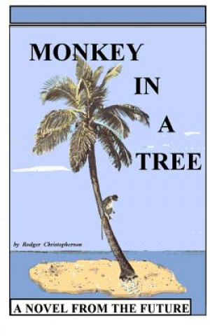 Libro Monkey in a Tree Rodger Christopherson