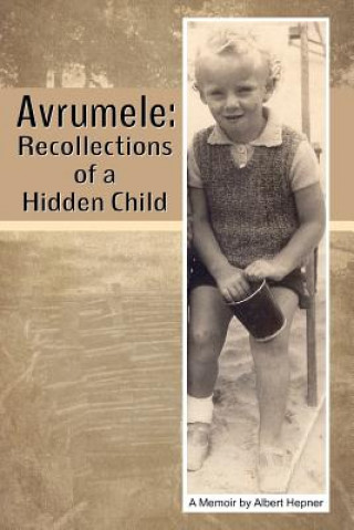 Kniha Avrumele: A Memoir Albert Hepner