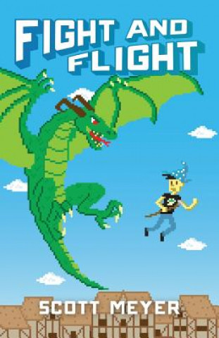 Könyv Fight and Flight Scott Meyer