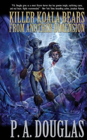 Boek Killer Koala Bears From Another Dimension P A Douglas