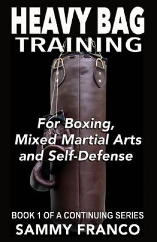 Книга Heavy Bag Training Sammy Franco