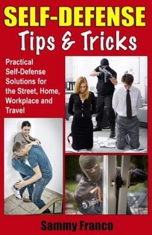 Kniha Self Defense Tips and Tricks Sammy Franco
