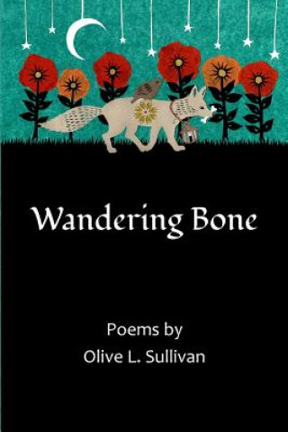 Libro Wandering Bone Olive L Sullivan