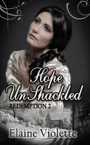 Book Hope UnShackled Elaine Violette
