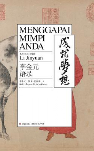 Kniha Menggapai Mimpi Anda Li Jinyuan