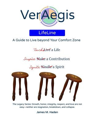 Libro VerAegis LifeLine: A Guide to Live Beyond Your Comfort Zone James M Haden