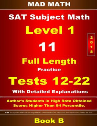 Carte 2018 SAT Subject Level 1 Book B Tests 12-22 John Su