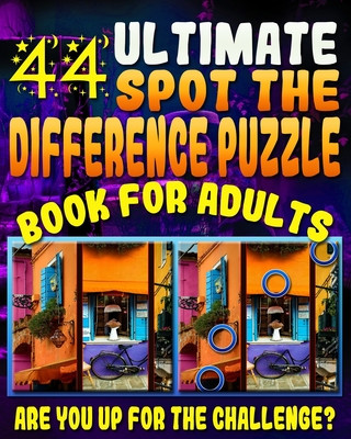 Kniha Ultimate Spot the Difference Puzzle Book for Adults -: 44 Challenging Puzzles to get Your Observation Skills Tested! Are You up for the Challenge? Let Razorsharp Productions