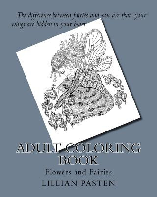 Livre Adult Coloring Book: Flowers and Fairies Lillian Pasten