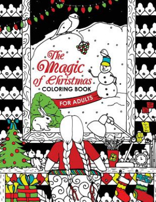Könyv The Magic of Christmas Coloring Book for Adults: Let coloring Santa and Snowman ! Tiny Cactus Publishing