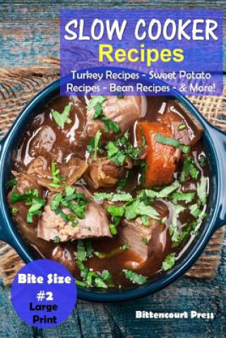 Książka Slow Cooker Recipes - Bite Size #2 Bittencourt Press