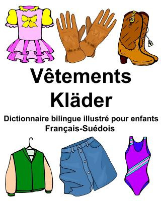 Kniha Français-Suédois V?tements/Kläder Dictionnaire bilingue illustré pour enfants Richard Carlson Jr