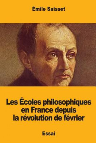 Carte Les Écoles philosophiques en France depuis la révolution de février Emile Saisset