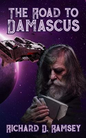 Könyv The Road to Damascus Richard D Ramsey