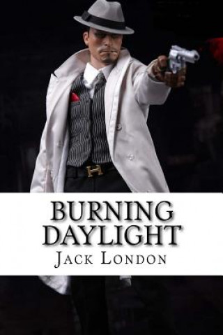 Kniha Burning Daylight Jack London