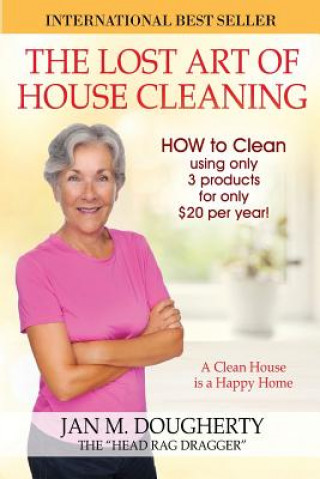 Kniha Lost Art of House Cleaning MS Jan M Dougherty