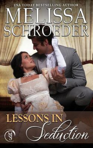 Knjiga Lessons in Seduction Melissa Schroeder