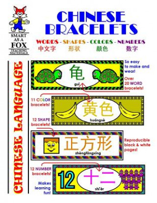 Kniha Chinese Bracelets: Learning Bracelets: Colors, Shapes, Numbers and Words Dwayne Douglas Kohn