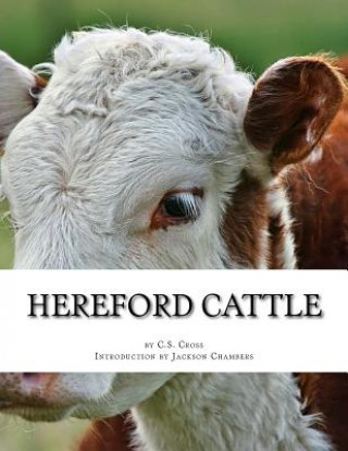 Carte Hereford Cattle: As imported by C.S. Cross C S Cross